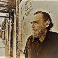The documentary, 'Bukowski: Born into This' rehashes stories of the inimitable misanthrope, poet, and author Charles Bukowski. Post features the poem, 'Dinosauria, we.'