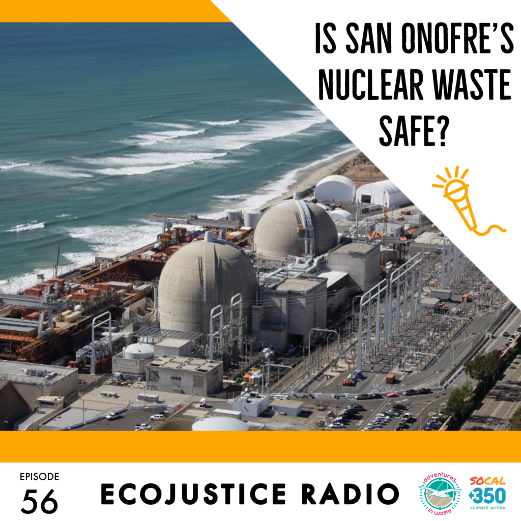 Nuclear Waste at San Onofre, EcoJustice Radio