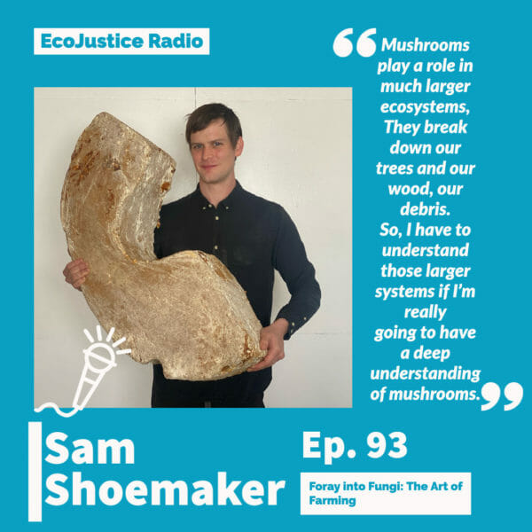 Sam Shoemaker, EcoJustice Radio